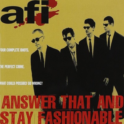 Answer That and Stay Fashionable by AFI CD Album