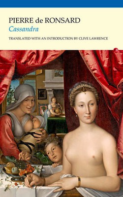 Cassandra by Pierre de Ronsard