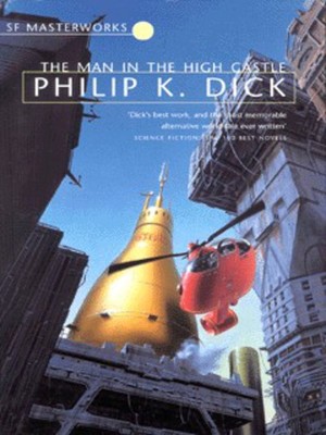 The man in the high castle by Philip K. Dick