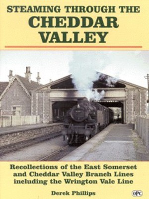 Steaming Through the Cheddar Valley by