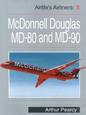 McDonnell Douglas MD-80 and MD-90 by Arthur Pearcy