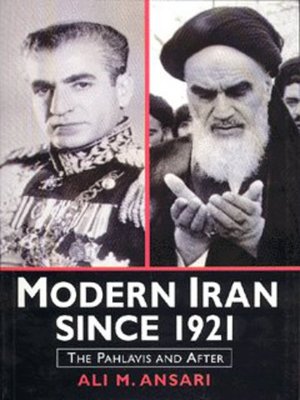 Modern Iran since 1921 by Ali Ansari