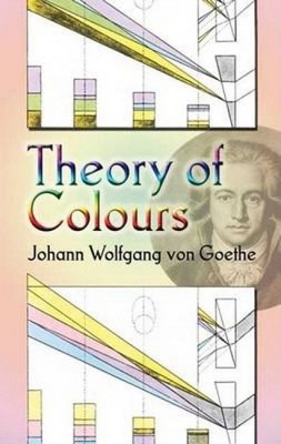 Theory of colours by Johann Wolfgang von Goethe