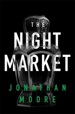 The night market by Jonathan Moore
