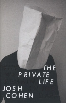 The private life by Josh Cohen