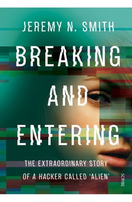 Breaking and entering by Jeremy N Smith