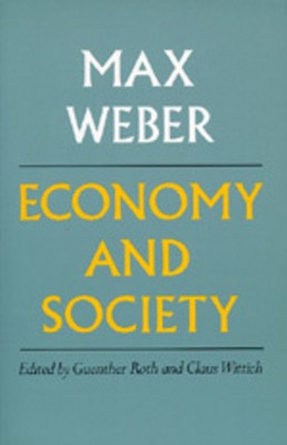 Economy and society by Max Weber