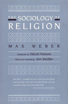 The sociology of religion by Max Weber