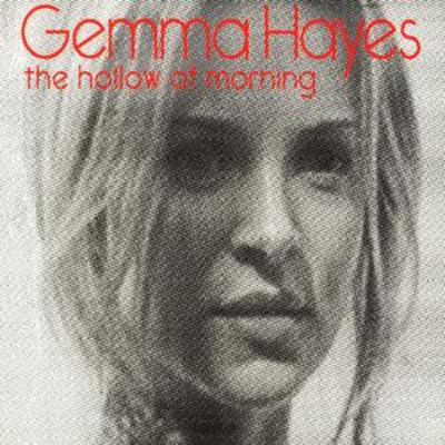 The Hollow of Morning by Gemma Hayes CD Album