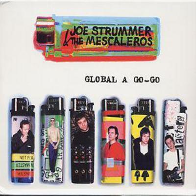 Global a Go-go by Joe Strummer and the Mescaleros CD Album
