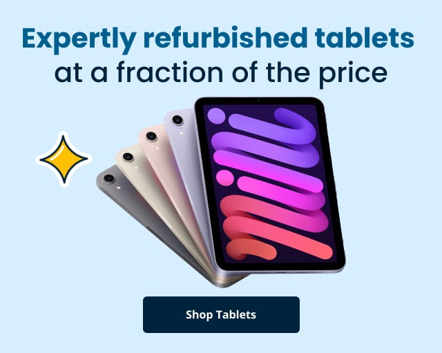Expertly Refurbished Tablets