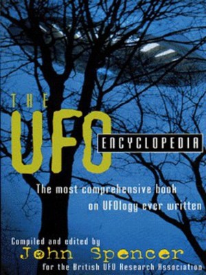 The UFO encyclopedia - John Spencer|British UFO Research Association ...