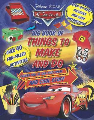 Disney Pixar Cars Big Book of Things to Make and Do - Parragon Books Ltd - Hardback - Used