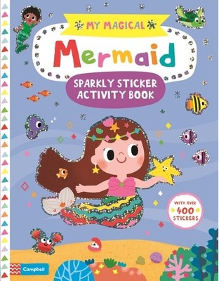 My Magical Mermaid Sparkly Sticker Activity Book - Campbell Books - Paperback - Used