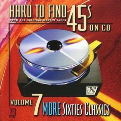 Various Artists - Hard to Find 45s On Cd - Vol 7: More 60s CD Album - Used