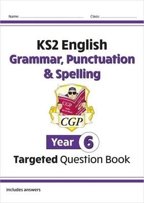 KS2 English Year 6 Grammar, Punctuation & Spelling Targeted Question Book (with Answers) - CGP Books - Paperback - Used