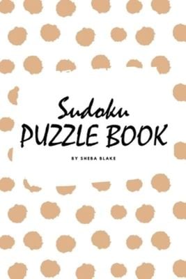 Sudoku Puzzle Book for Teens and Young Adults (6x9 Puzzle Book / Activity Book) - Sheba Blake - Paperback - Used