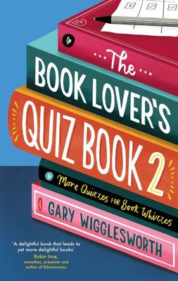 The book lover's quiz book Book 2 - Gary Wigglesworth - Hardback - Used