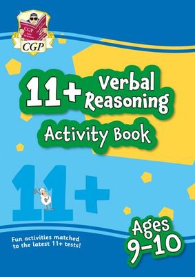 11+ Activity Book: Verbal Reasoning - Ages 9-10 - CGP Books - Paperback - Used