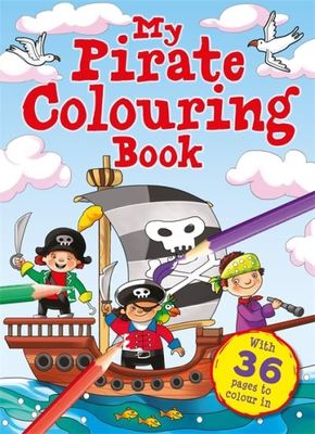 My Pirate Colouring Book - Igloo Books - Paperback - Used