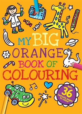 My Big Orange Book of Colouring - Igloo Books - Paperback - Used