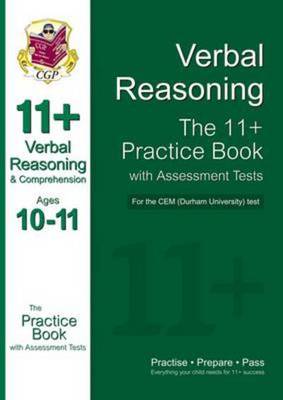 11+ Verbal Reasoning Practice Book with Assessment Tests (Ages 10-11) for the CEM Test - CGP Books - Paperback - Used