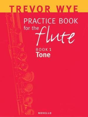 Practice Book for the Flute, Book 1: Tone - Trevor Wye - Paperback - Used