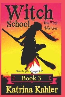 Books for Girls - Witch School - Book 3 - Katrina Kahler - Paperback - Used