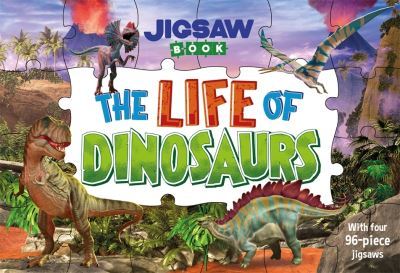 Jigsaw Book: The Life of Dinosaurs - Igloo Books Ltd - Board book - Used