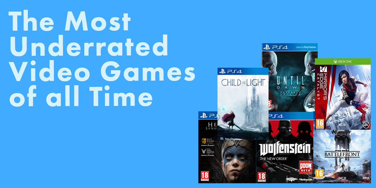 most underrated video games of all time